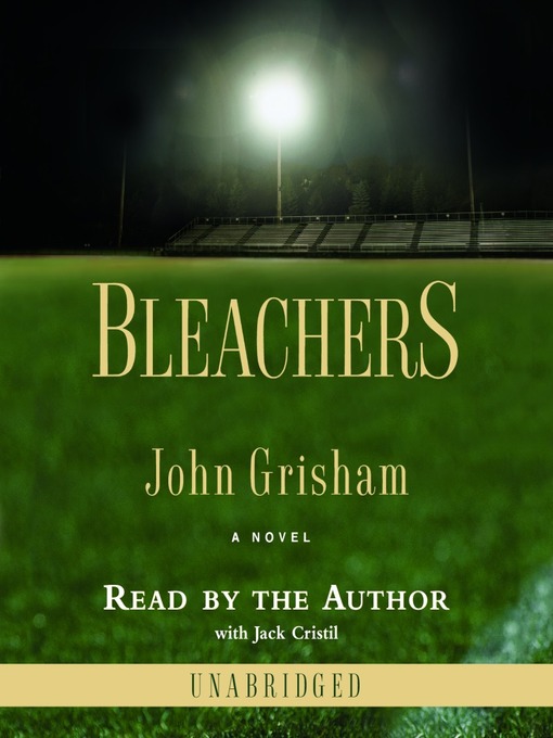 Title details for Bleachers by John Grisham - Wait list